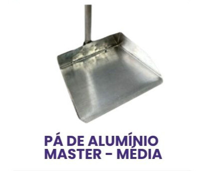 PÁ DE ALUMÍNIO MASTER MÉDIA